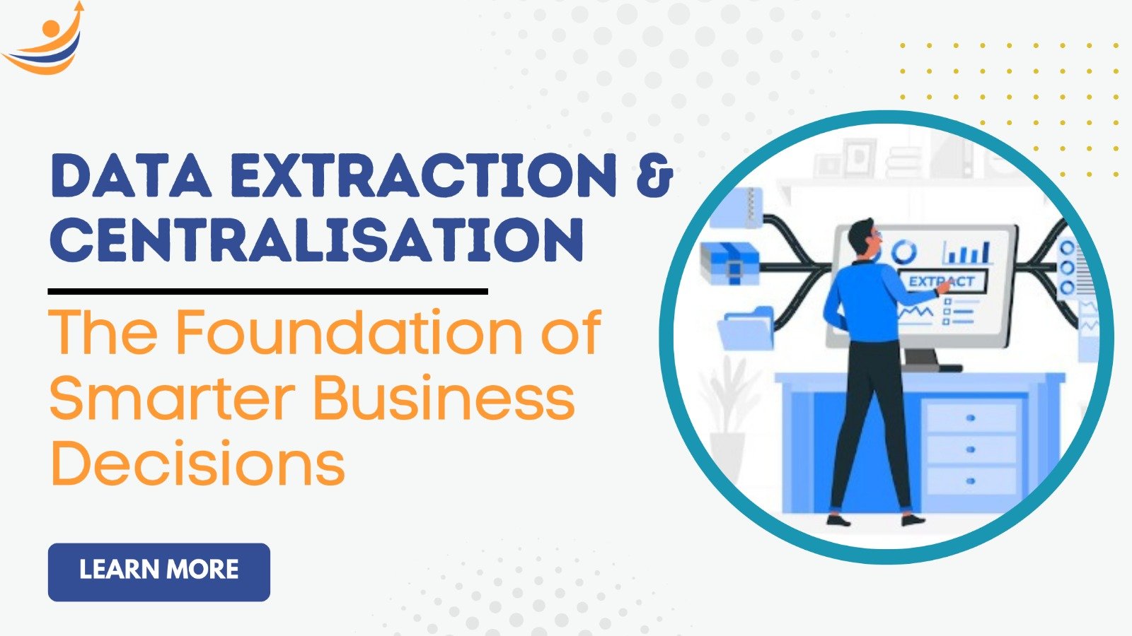 How Data Extraction & Centralisation Improve Business Insights | AmvionLabs